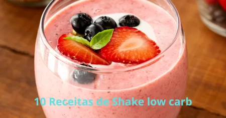 10 Receitas de Shake low carb